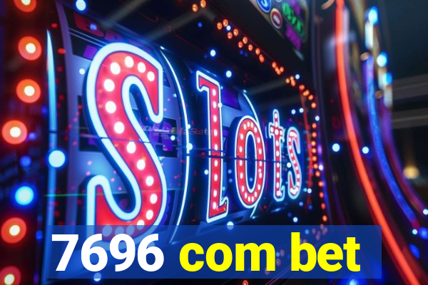 7696 com bet